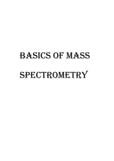 Image result for Mass Spectrometry Basics