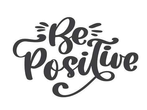 Be positive vector text. Inspirational quote about happy 372227 Vector ...