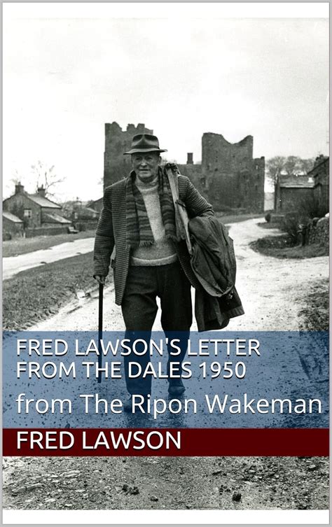 Fred Lawson's Letter from the Dales 1950: from The Ripon Wakeman eBook ...