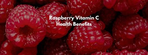 Raspberry Vitamin C Health Benefits - PotsandPans India