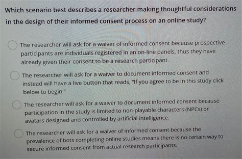 Which scenario best describes a researcher making thoughtful ...