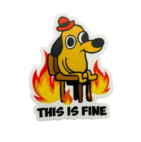 Buy This Is Fine Meme Sticker - Dog On Fire Sticker - This Is Fine Meme ...