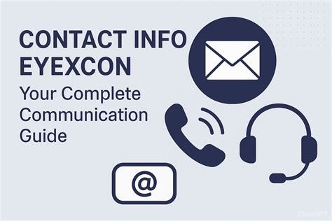 Contact Info Eyexcon: Your Complete Communication Guide