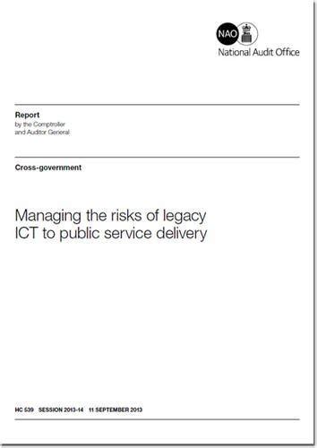 Buy Managing the risks of legacy ICT to public service delivery: cross ...