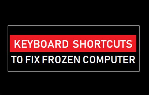 Keyboard Shortcuts to Fix Frozen Computer - Techbout