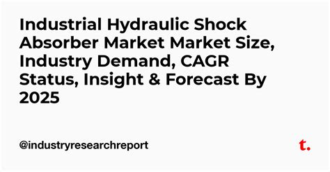 Industrial Hydraulic Shock Absorber Market Market Size, Industry Demand ...