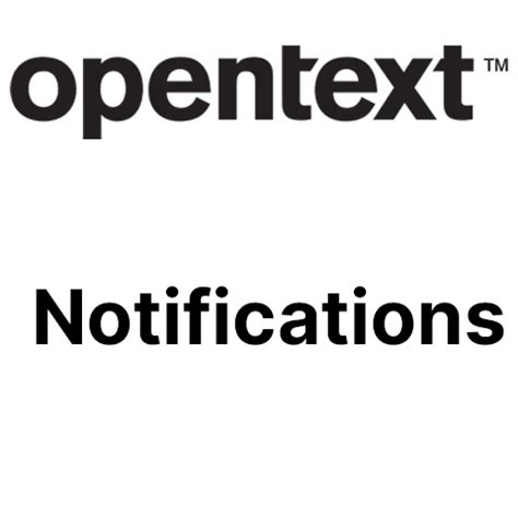 Image result for OpenText Customer Notification