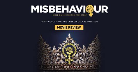 ‘Misbehaviour’ Has Caught Our Attention And We’re Living For It | Buzz