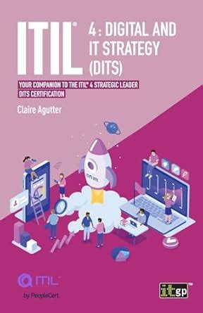 Buy ITIL 4 Digital and IT Strategy (DITS): Your companion to the ITIL 4 ...