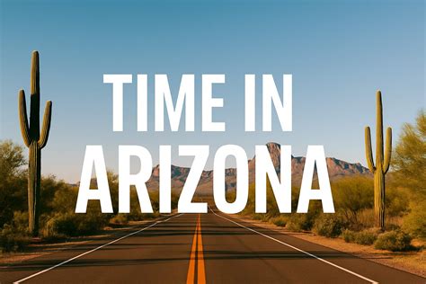 What Time Is It in Arizona? - Time Zone Info