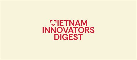 Vietnam Innovators Digest