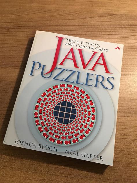 Java Puzzlers: Traps, Pitfalls, and Corner Cases : Bloch, Joshua ...
