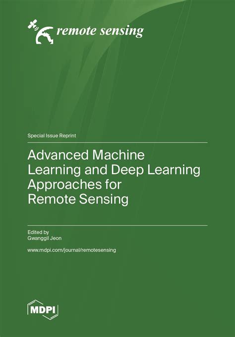 Advanced Machine Learning and Deep Learning Approaches for Remote ...