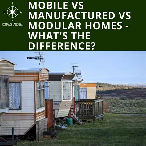 Mobile vs Manufactured vs Modular Homes