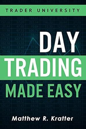 Day Trading Made Easy: A Simple Strategy for Day Trading Stocks eBook ...