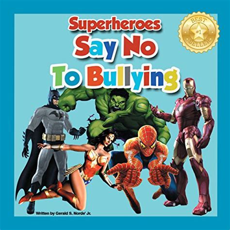 Superheroes Say No To Bullying eBook : Norde, Gerald: Amazon.in: Kindle ...