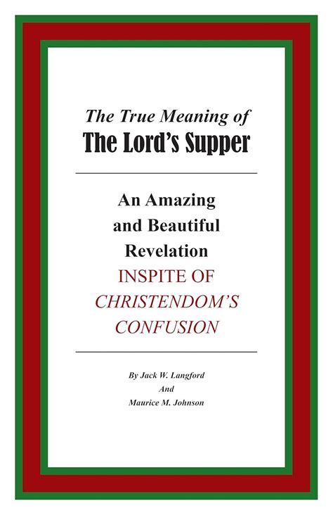 The True Meaning of The Lord’s Supper: An Amazing and Beautiful ...