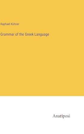Buy Grammar of the Greek Language Book Online at Low Prices in India ...