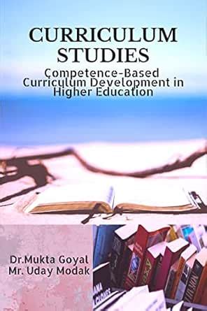 Curriculum Studies : Competence-Based Curriculum Development in Higher ...