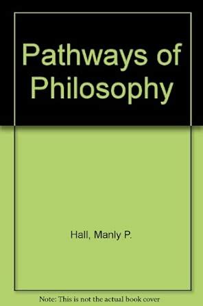 Pathways of Philosophy : Hall, Manly P.: Amazon.in: Books
