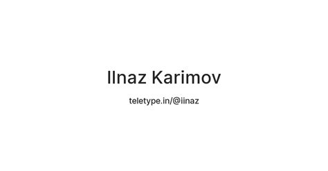 Ilnaz Karimov — Teletype
