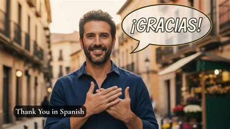 11+ Ways to Say Thank You in Spanish | Complete Guide to Expressing ...