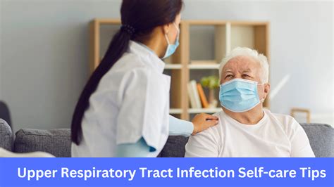 Tips For Upper Respiratory Tract Infection Self-care