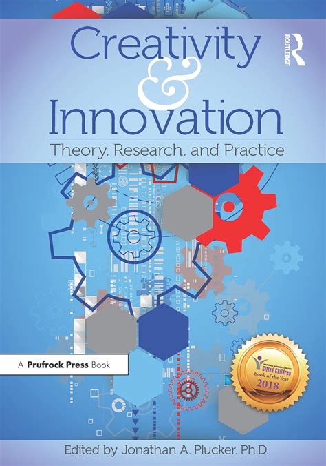 Creativity and Innovation: Theory, Research, and Practice : Plucker ...
