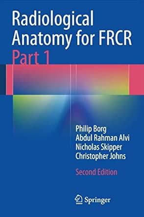 Buy Radiological Anatomy for Frcr Part 1 Book Online at Low Prices in ...