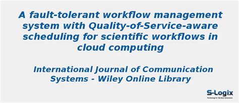 A fault-tolerant workflow management - CloudSim Projects | S-Logix