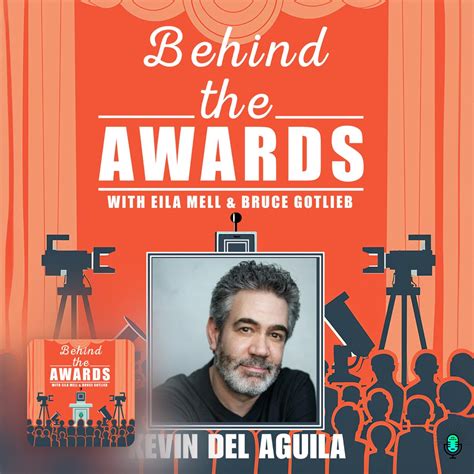 Kevin Del Aguila - When Marc S…–Behind the Awards with Eila Mell ...