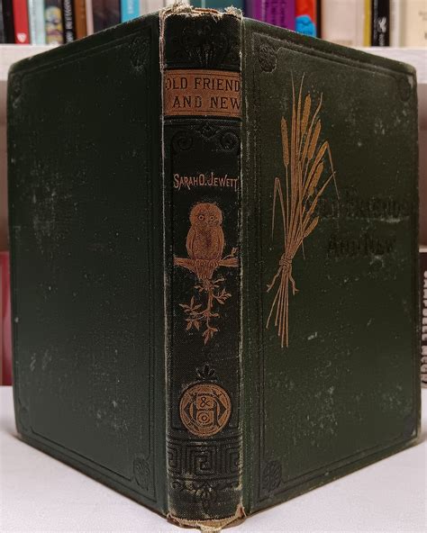 Old Friends and New by Sarah Orne Jewett: Collectible-Good Hardcover ...