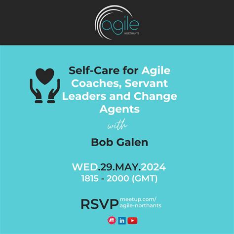Learn about self-care with Bob Galen | Agile Northants posted on the ...