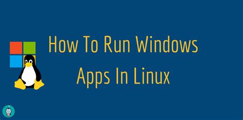 Image result for How to Run Windows Apps on Linux