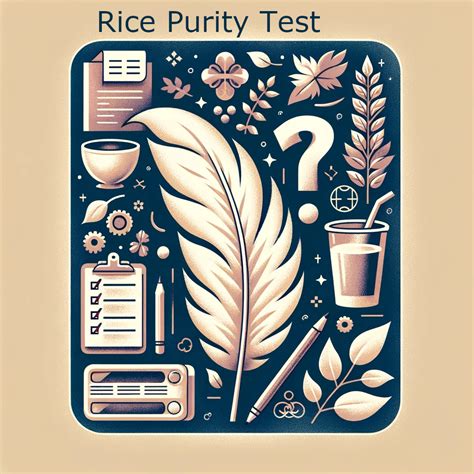 New Rice Purity Test [100% Honest] 2024
