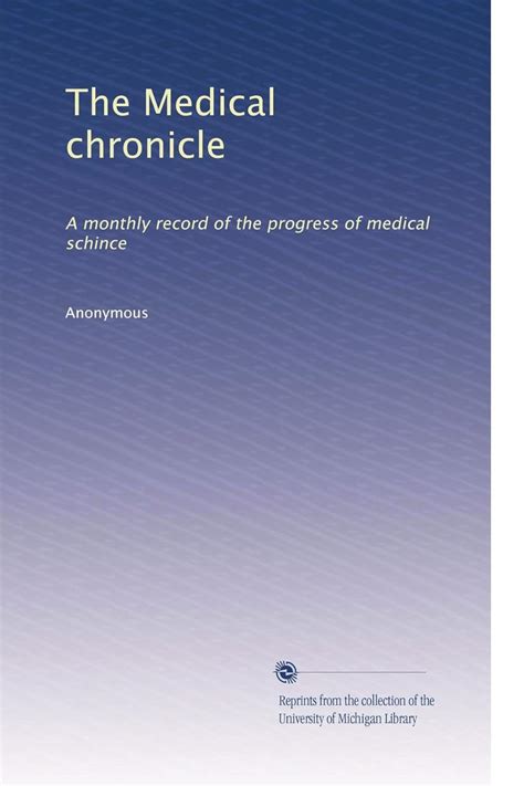 The Medical chronicle: A monthly record of the progress of medical ...