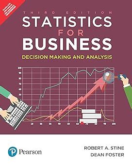 Buy Statistics for Business: Decision Making and Analysis, 3e Book ...