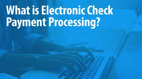 Image result for Electronic Check Payment Processing