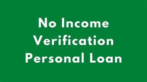 No Income Verification Personal Loan