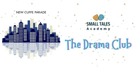 The Drama Club : Small Tales Academy , Lodha New Cuffe Parade, Mumbai ...