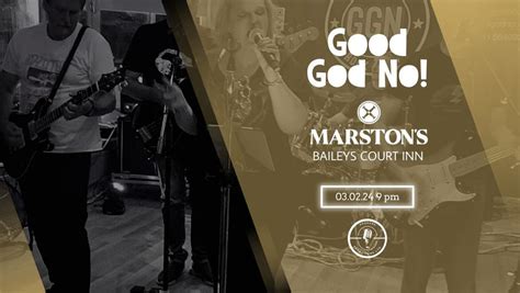 Good God No! // Saturday Night Band // Free Entry // Baileys Court Inn ...