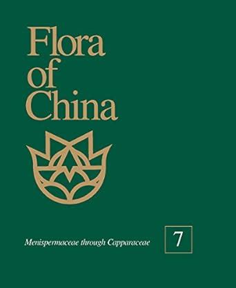 Buy Flora of China, Volume 7 - Menispermaceae through Capparaceae Book ...