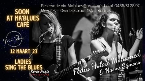 MaBlues: "Ladies sing the Blues" Met Fedia Holail en Naomi Sijmons ...