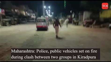 Maharashtra: Police, public vehicles set on fire during clash between ...