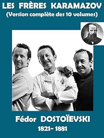 Les Frères Karamazov (Version complète les 10 volumes) :Fédor ...