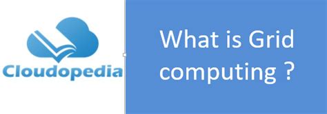 Image result for Grid Computing Definition