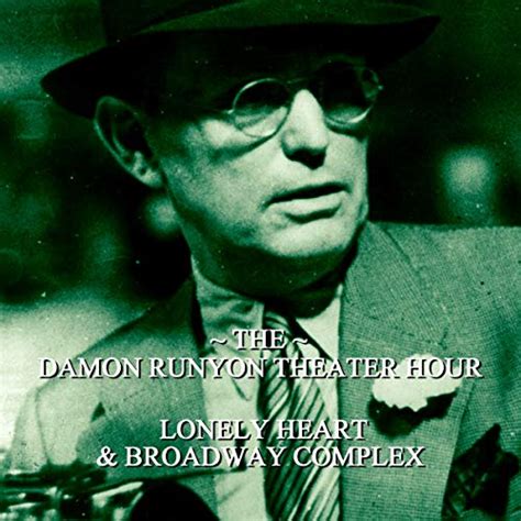 Lonely Heart & Broadway Complex: Damon Runyon Theater - Episode 12 ...