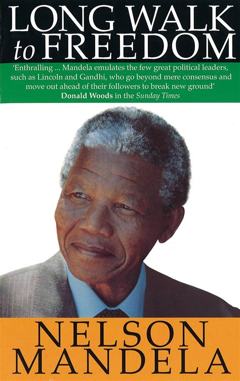 A Long Walk to Freedom : The Autobiography of Nelson Mandela: Mandela ...