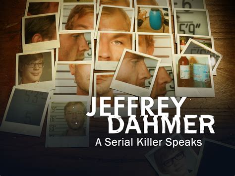 Watch Dahmer On Dahmer A Serial Killer Speaks Videos