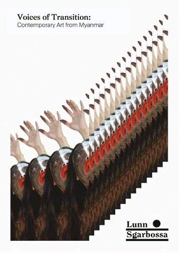 Buy Voices of Transition: Contemporary Art from Myanmar Book Online at ...